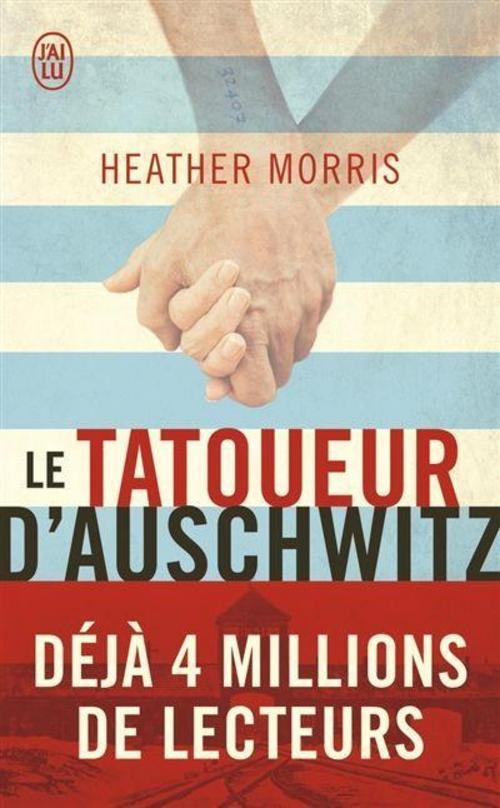 Der Tätowierer von Auschwitz - Die wahre Geschichte des Lale Sokolov