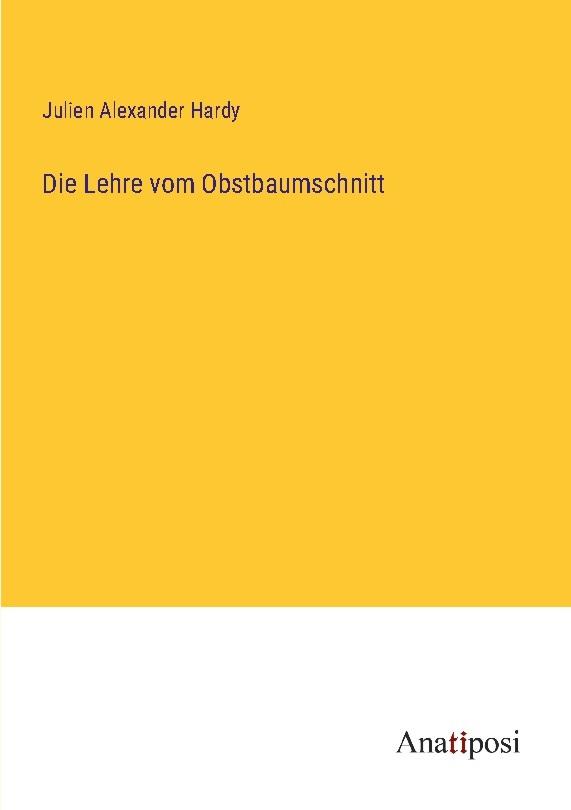 Die Lehre vom Obstbaumschnitt