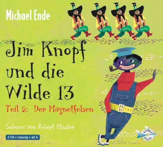Jim Knopf und die Wilde 13 - Teil 2: Der Magnetfelsen,2 Audio-CD