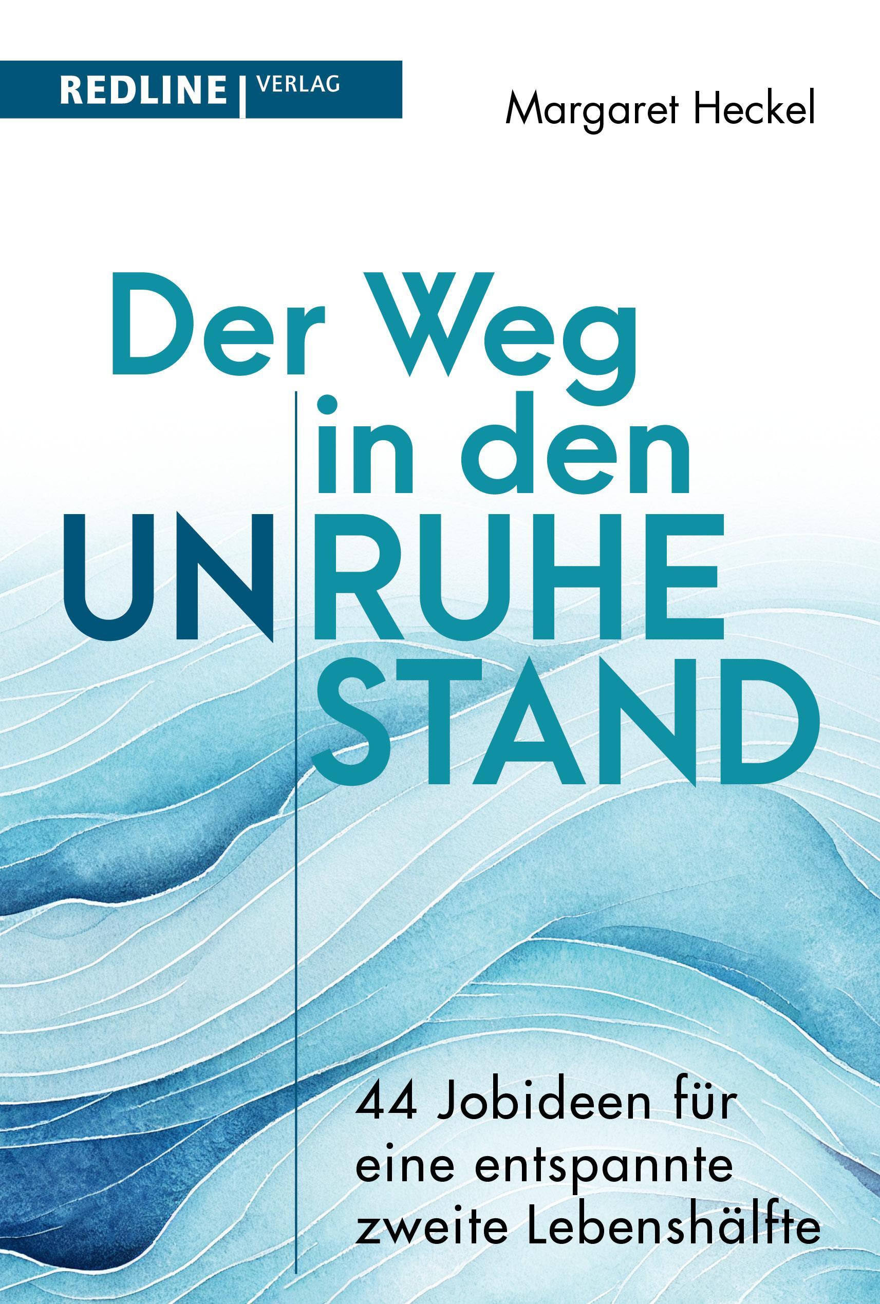 Buchcover: Der Weg in den (Un)ruhestand!