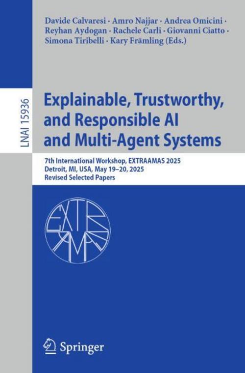 Buchcover: Explainable, Trustworthy, and Responsible AI and Multi-Agent Systems