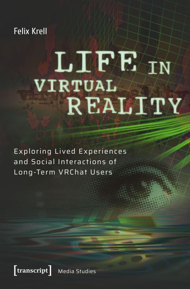 Life in Virtual Reality