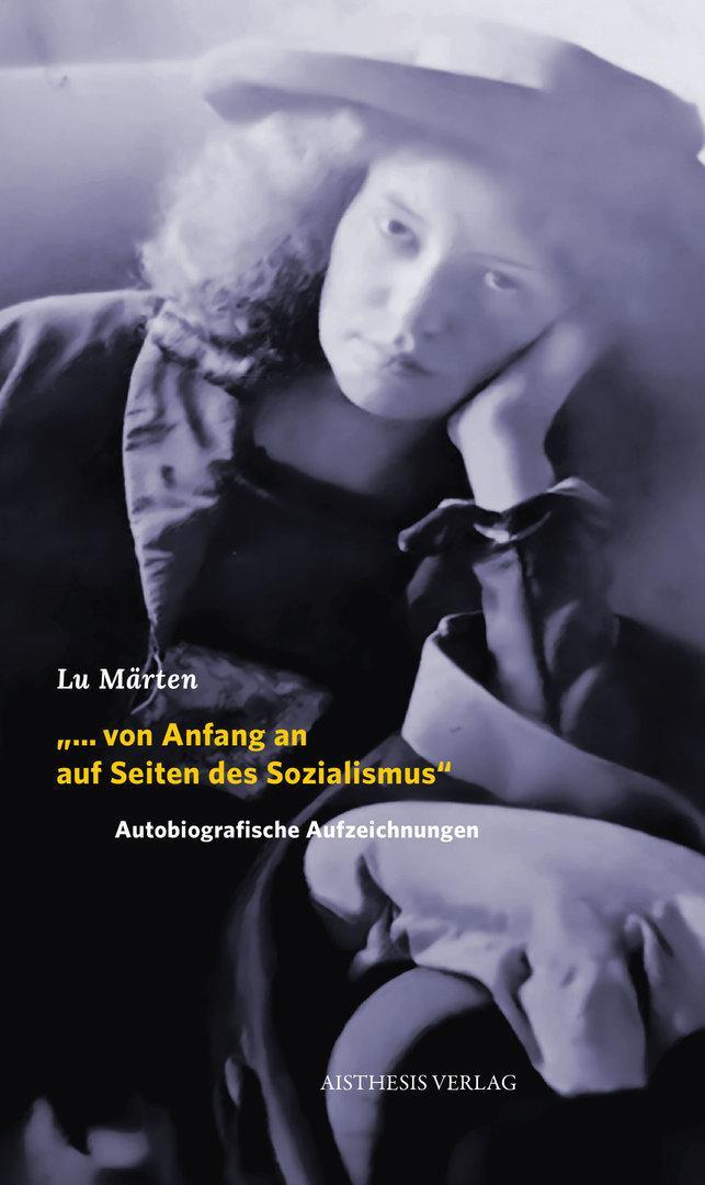 \"... von Anfang an auf Seiten des Sozialismus\"