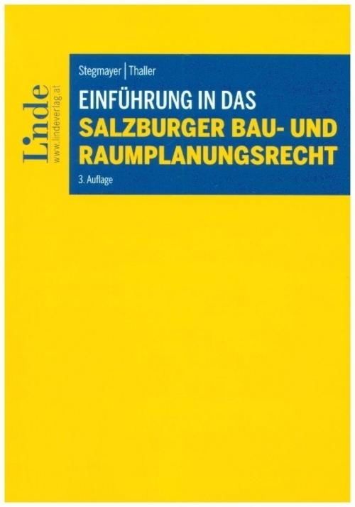Einführung in das Salzburger Bau- und Raumplanungsrecht