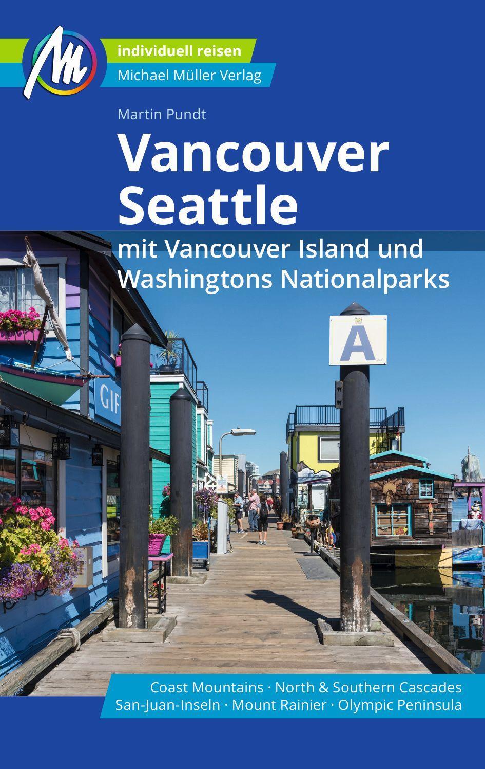 Pundt, Martin/Vancouver & Seattle Reiseführer Michael Müller Verlag