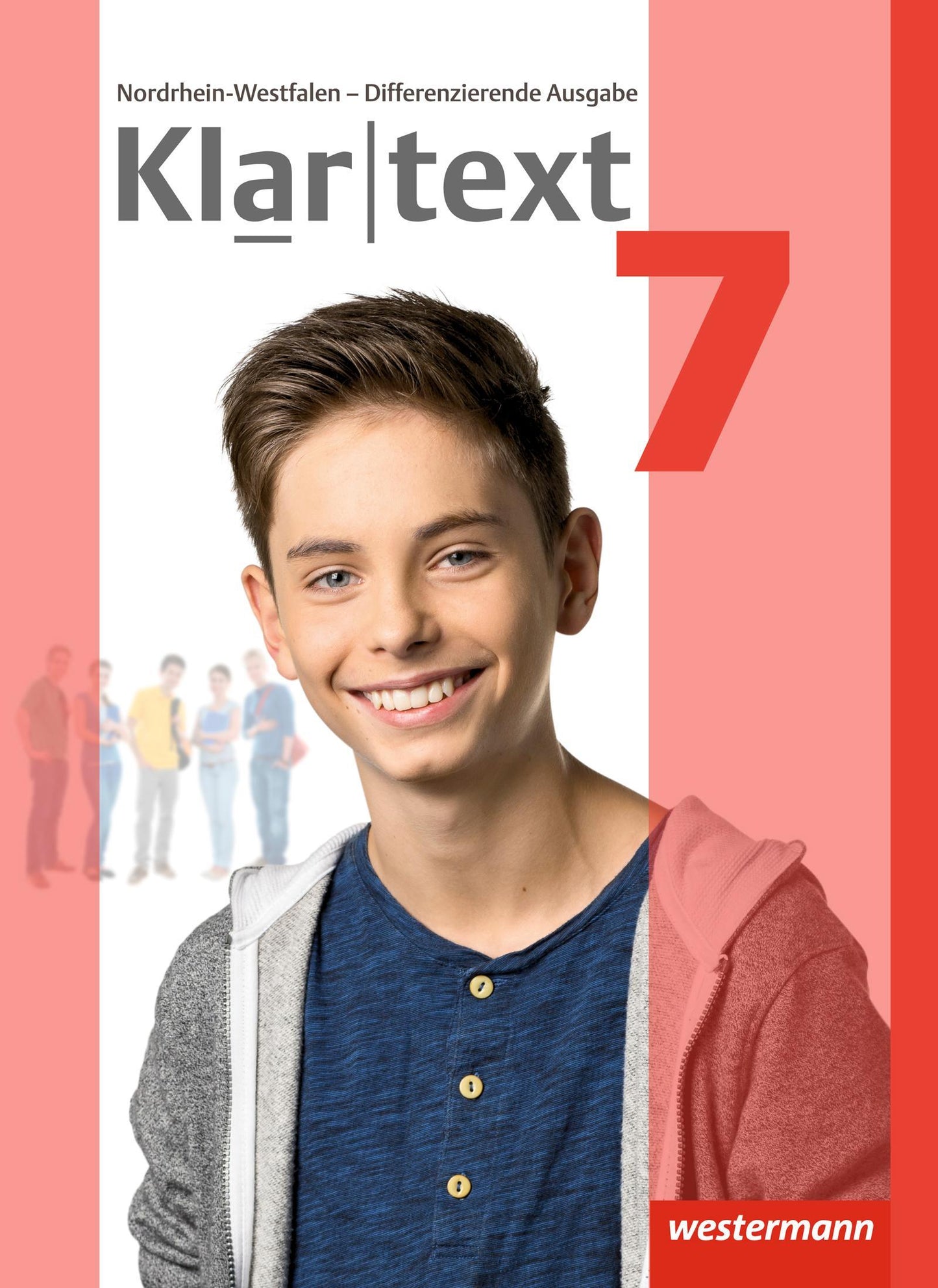 Klartext 7. Schulbuch. Differenzierende Ausgabe. Nordrhein-Westfalen