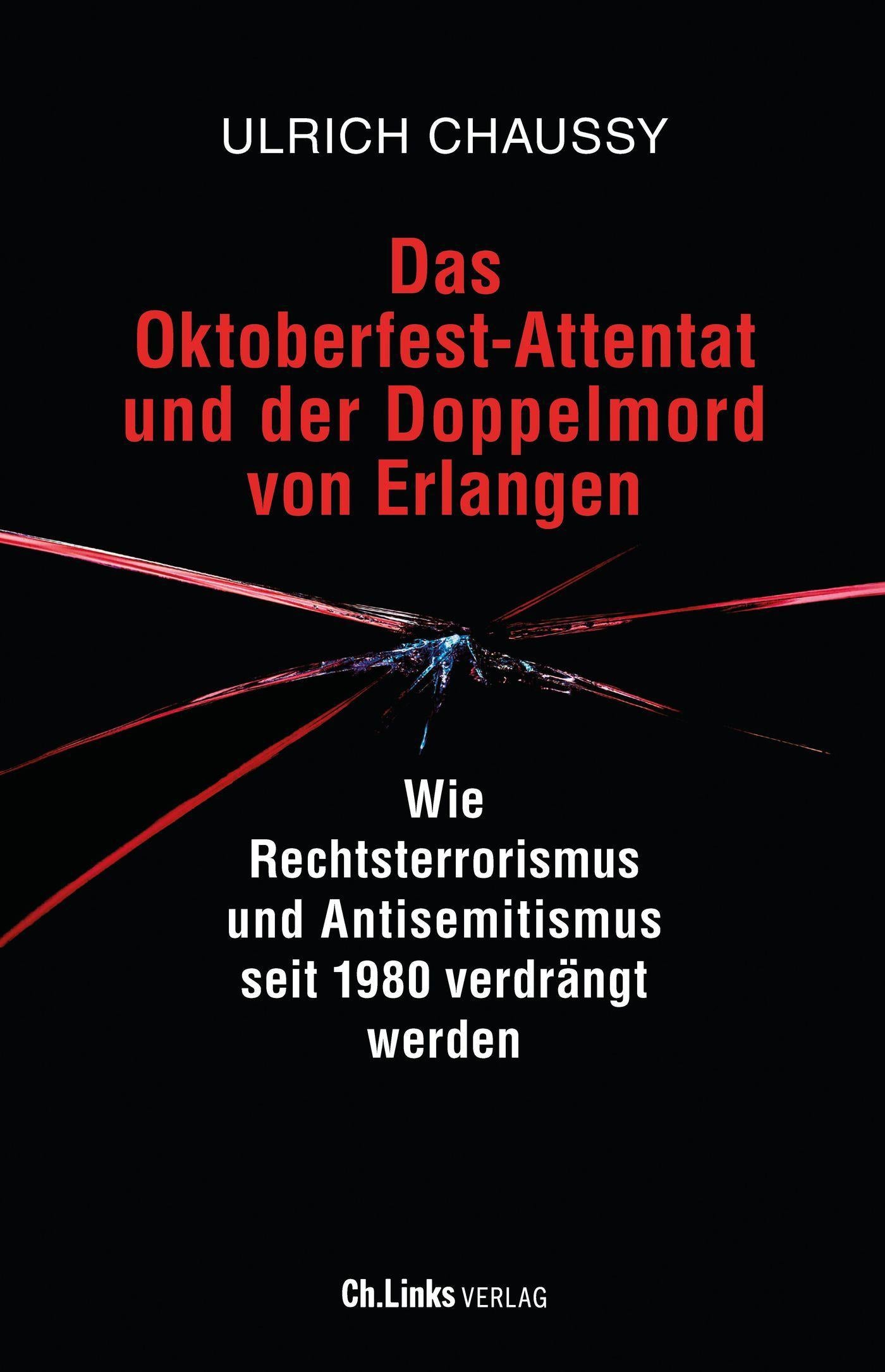 Das Oktoberfest-Attentat und der Doppelmord von Erlangen