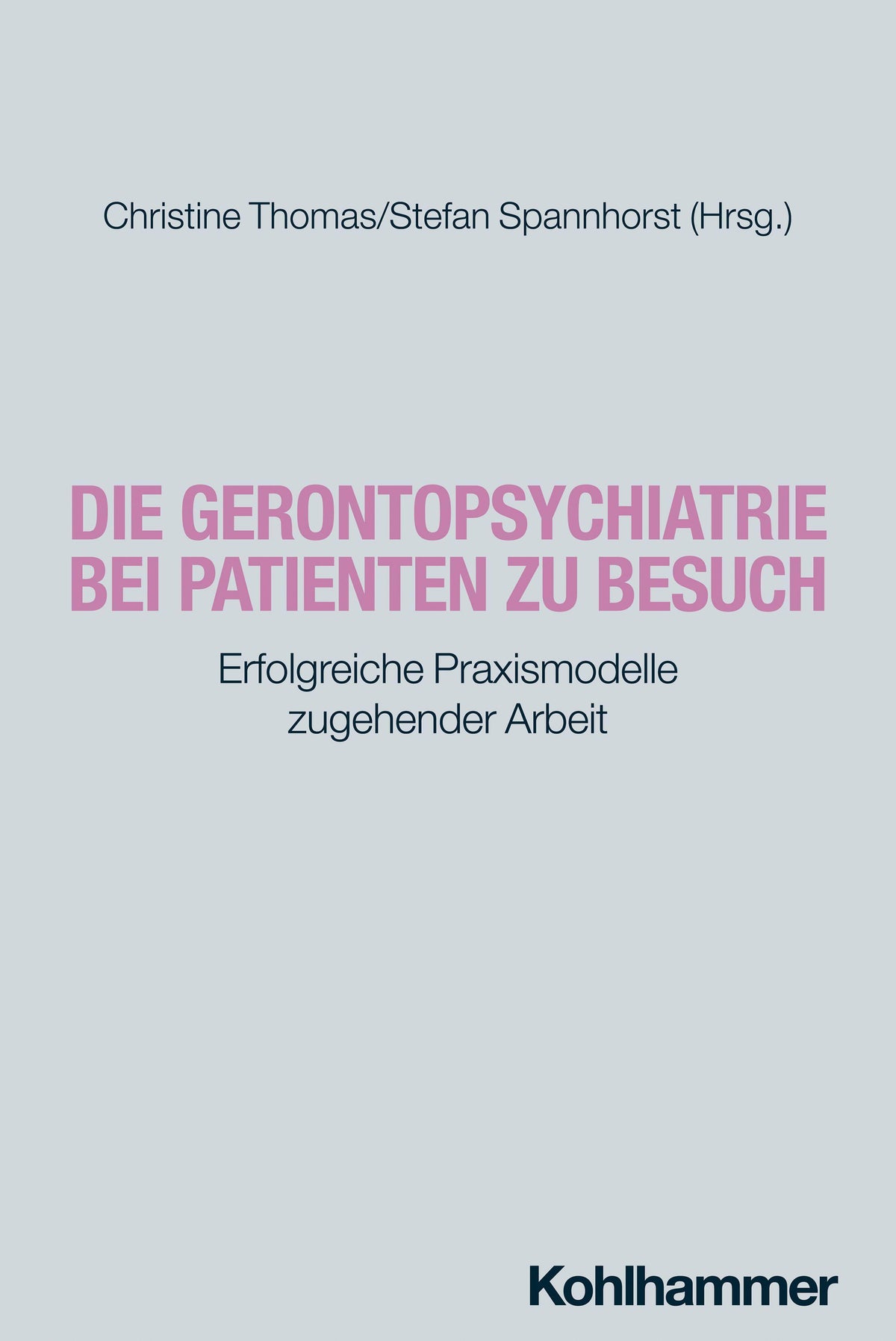 Buchcover: Die Gerontopsychiatrie bei Patienten zu Besuch
