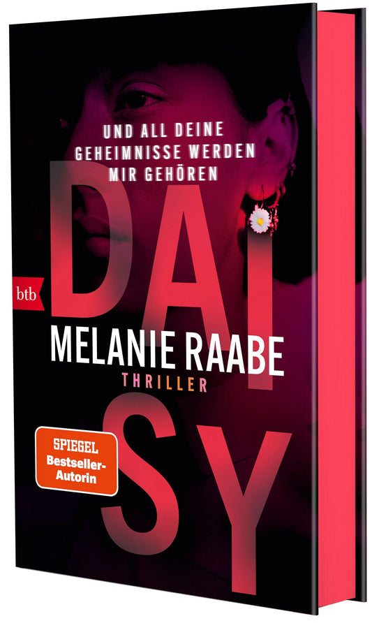 DAISY – Und all deine Geheimnisse werden mir gehören: Thriller - Mit Farbschnitt in limitierter Erstauflage. Lieferung je nach Verfügbarkeit
