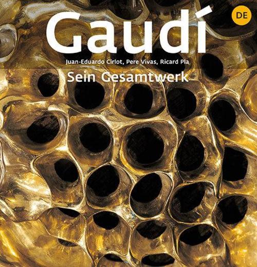 Gaudí : Erinführung in seine Architektur