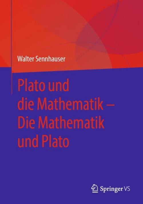 Buchcover: Plato und die Mathematik - Die Mathematik und Plato
