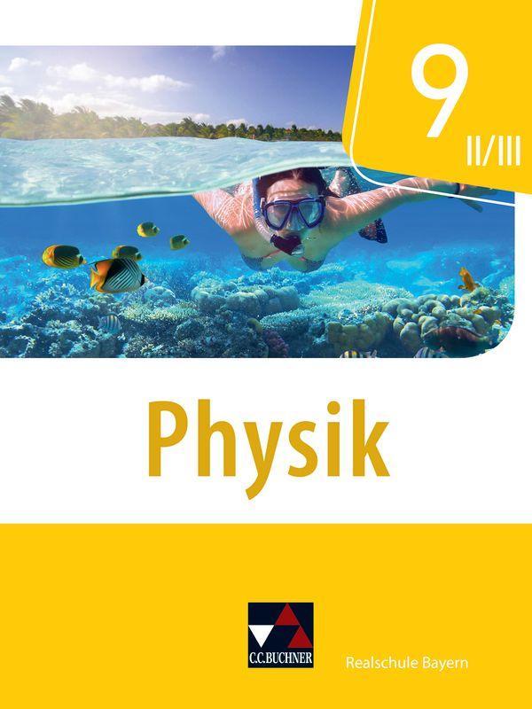 Physik 9 II/III Schülerband Realschule Bayern