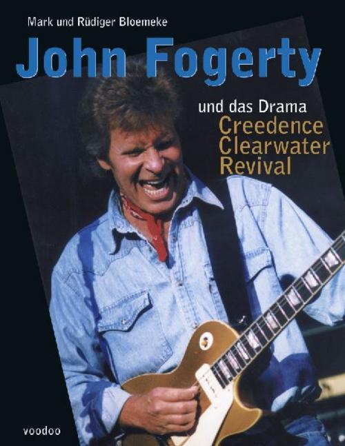 Buchcover: John Fogerty und das Drama Creedence Clearwater Revival