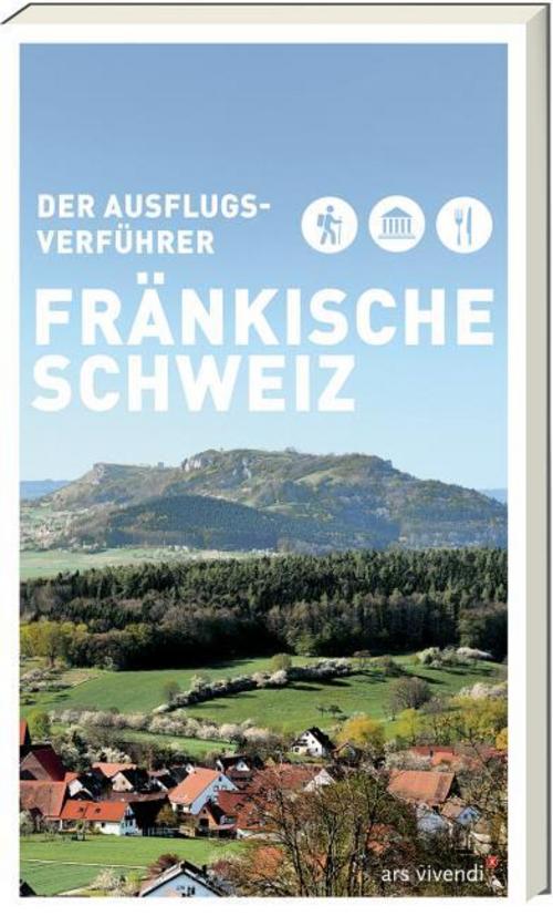 Ausflugsverführer Fränkische Schweiz
