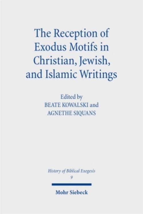 The Reception of Exodus Motifs in Christian, Jewish, and Islamic Writings