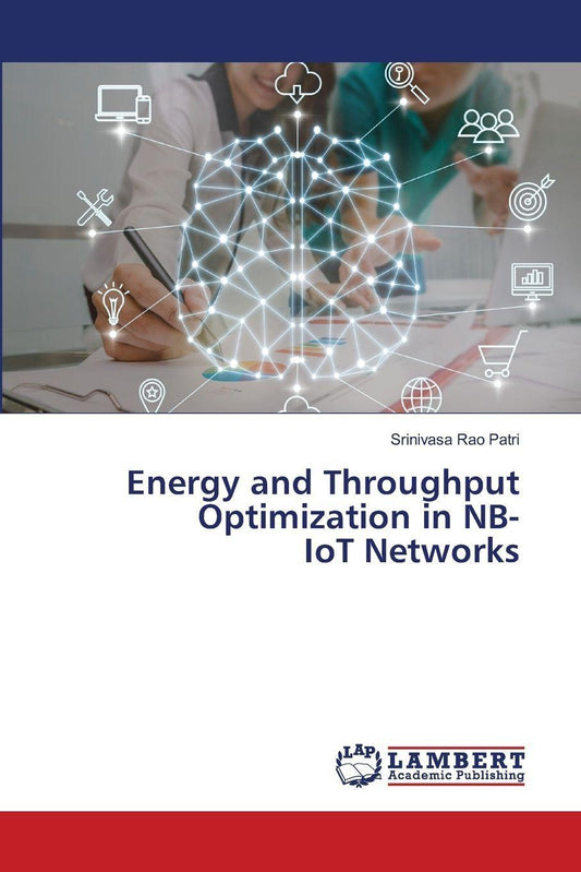 Buchcover: Energy and Throughput Optimization in NB-IoT Networks