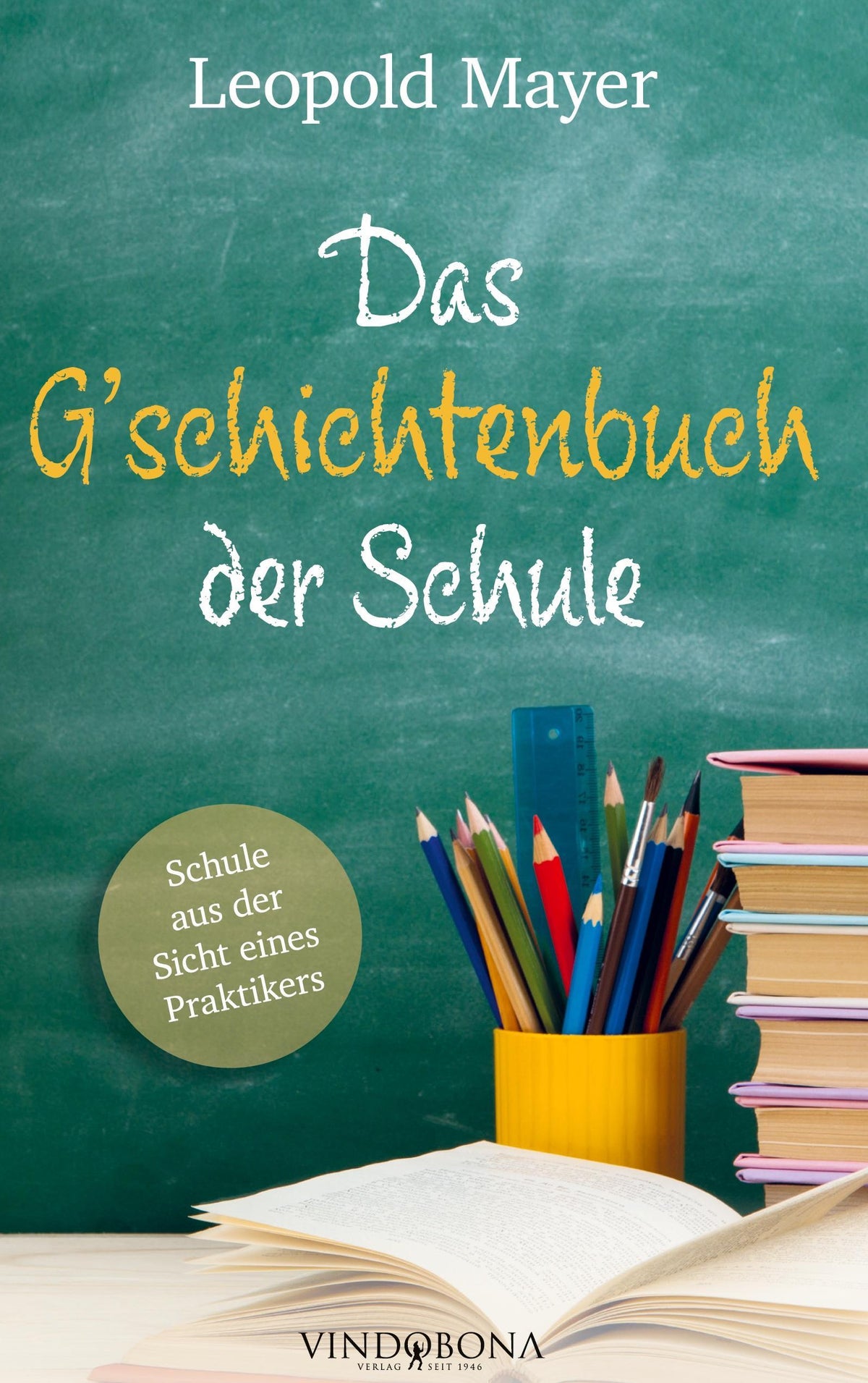Buchcover: Das G'schichtenbuch der Schule