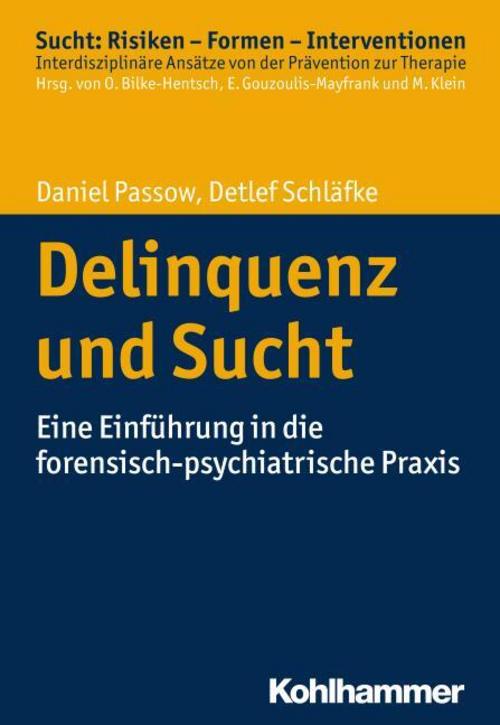Buchcover: Delinquenz und Sucht