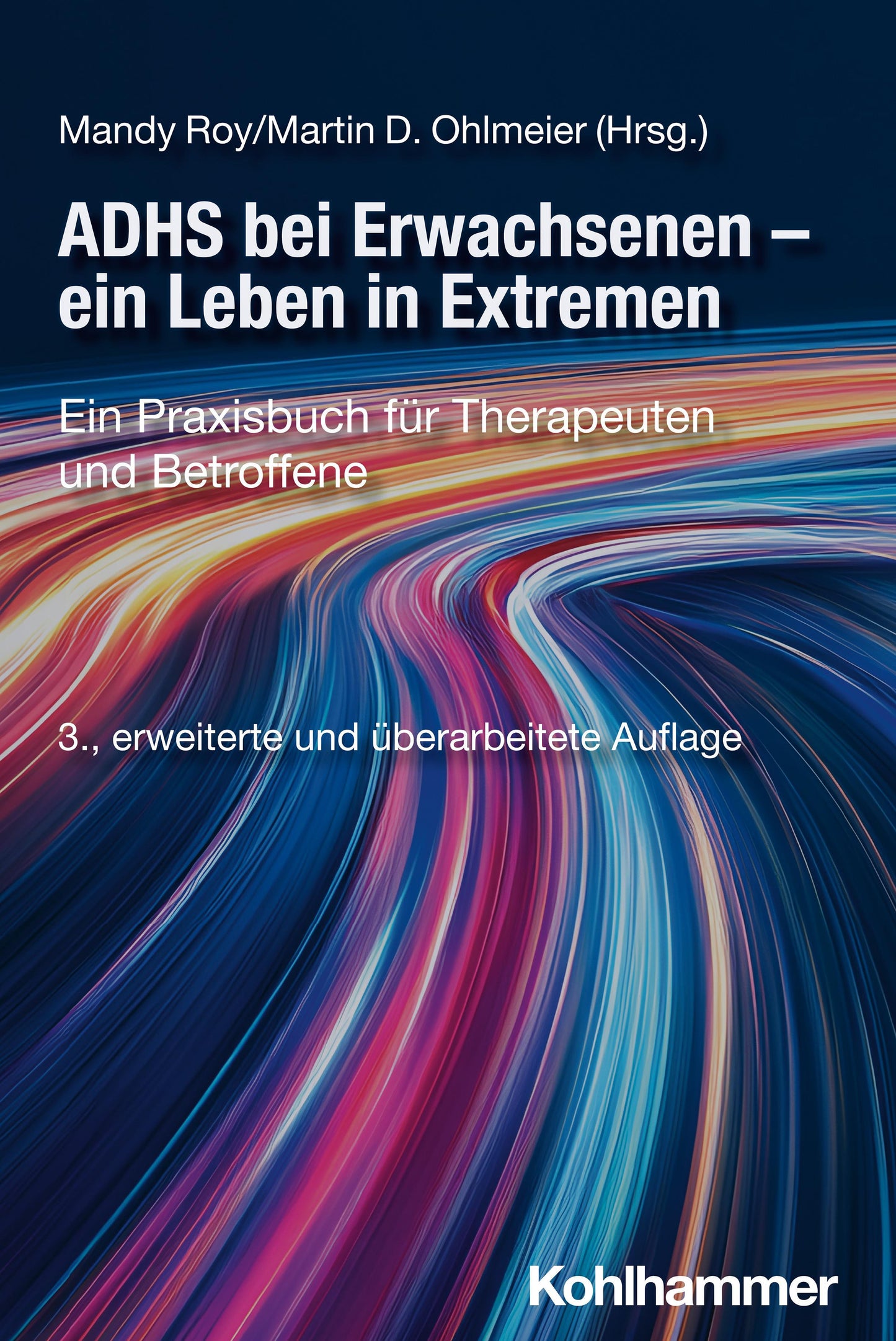 ADHS bei Erwachsenen - ein Leben in Extremen