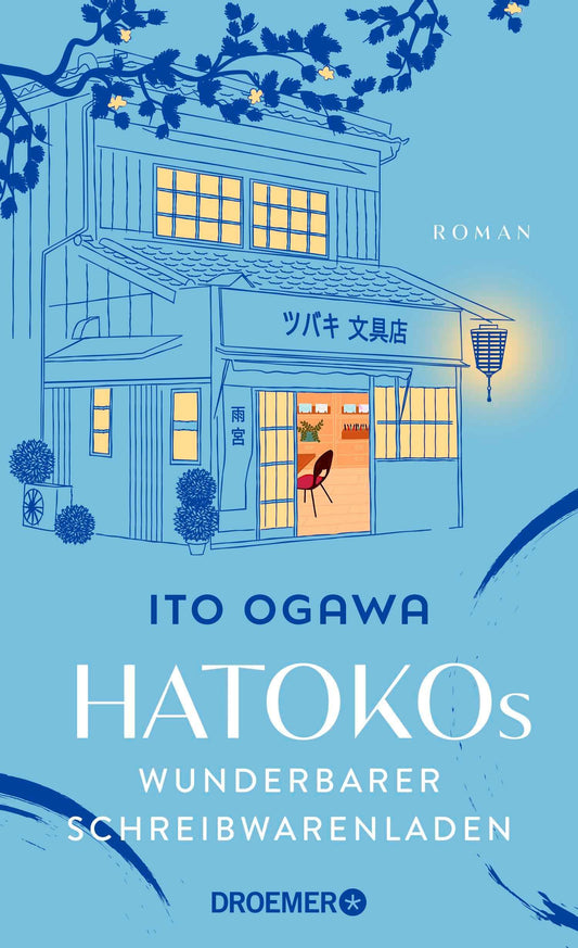 Hatokos wunderbarer Schreibwarenladen: Roman | Der inspirierende Bestseller-Roman aus Japan über die Magie der Kalligrafie und handgeschriebener Briefe