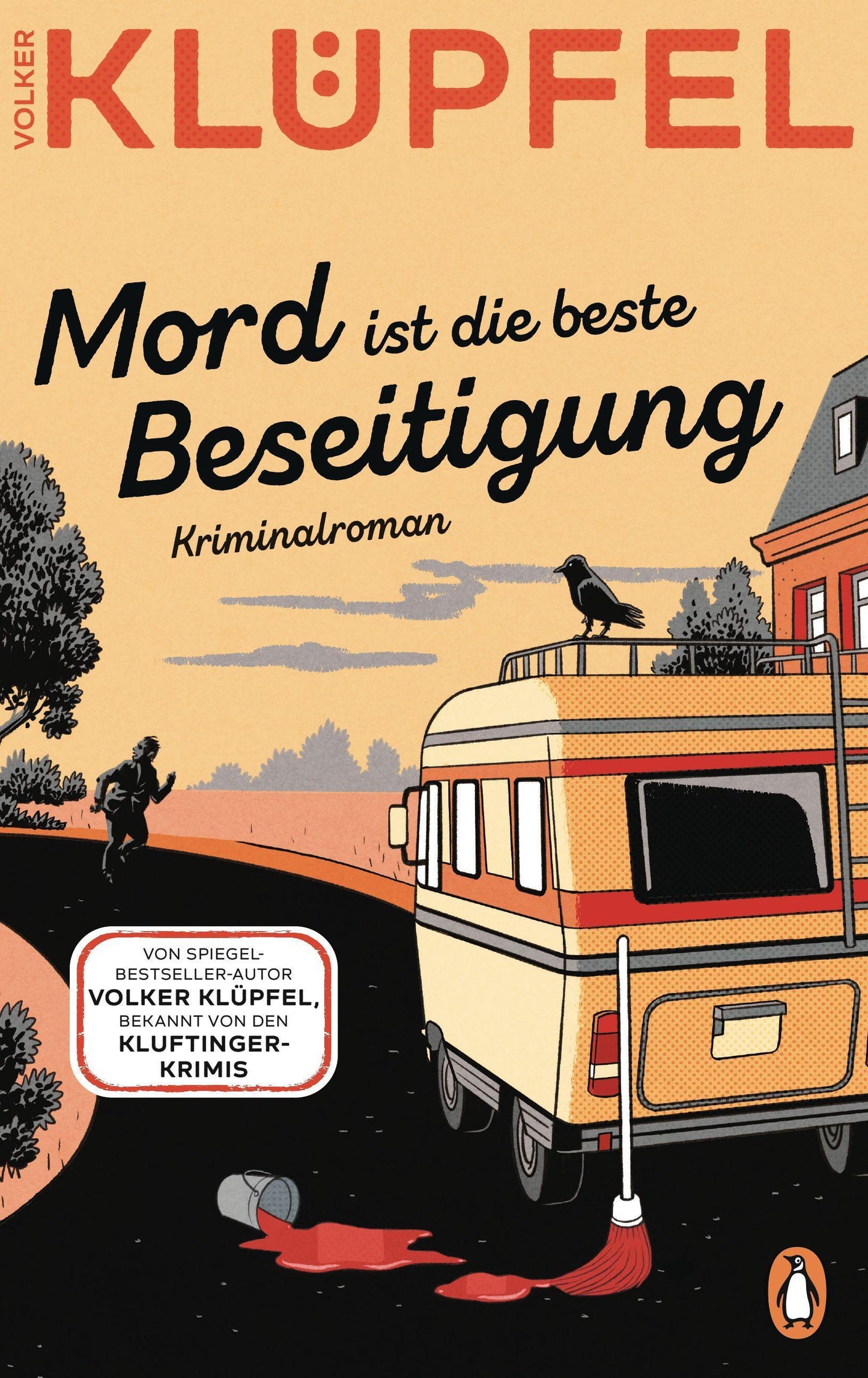 Mord ist die beste Beseitigung: Kriminalroman - Der zweite Band der SPIEGEL-Bestsellerreihe von Volker Klüpfel, bekannt von den Kluftinger-Krimis (Svetlana und Tommi ermitteln, Band 2)