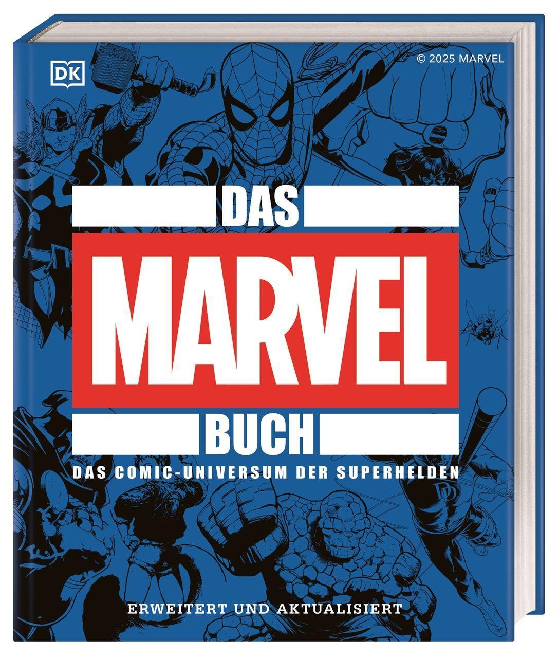 Big Ideas. Das Marvel Buch: Das Comic-Universum der Superhelden. Erweitert und aktualisiert