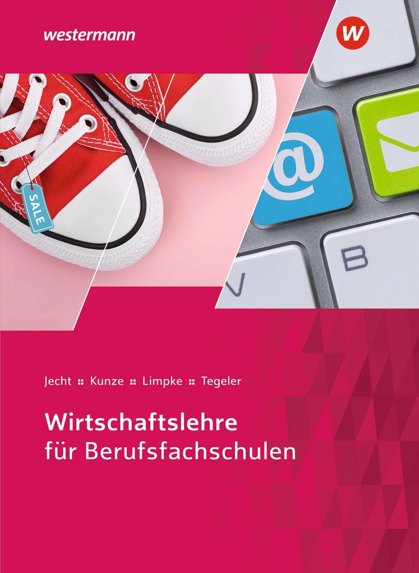 Wirtschaftslehre für Berufsfachschulen