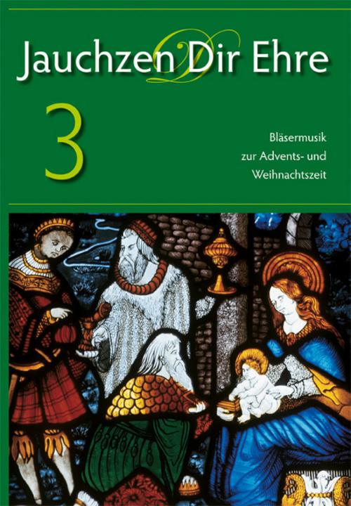 Jauchzen Dir Ehre.Tl.3