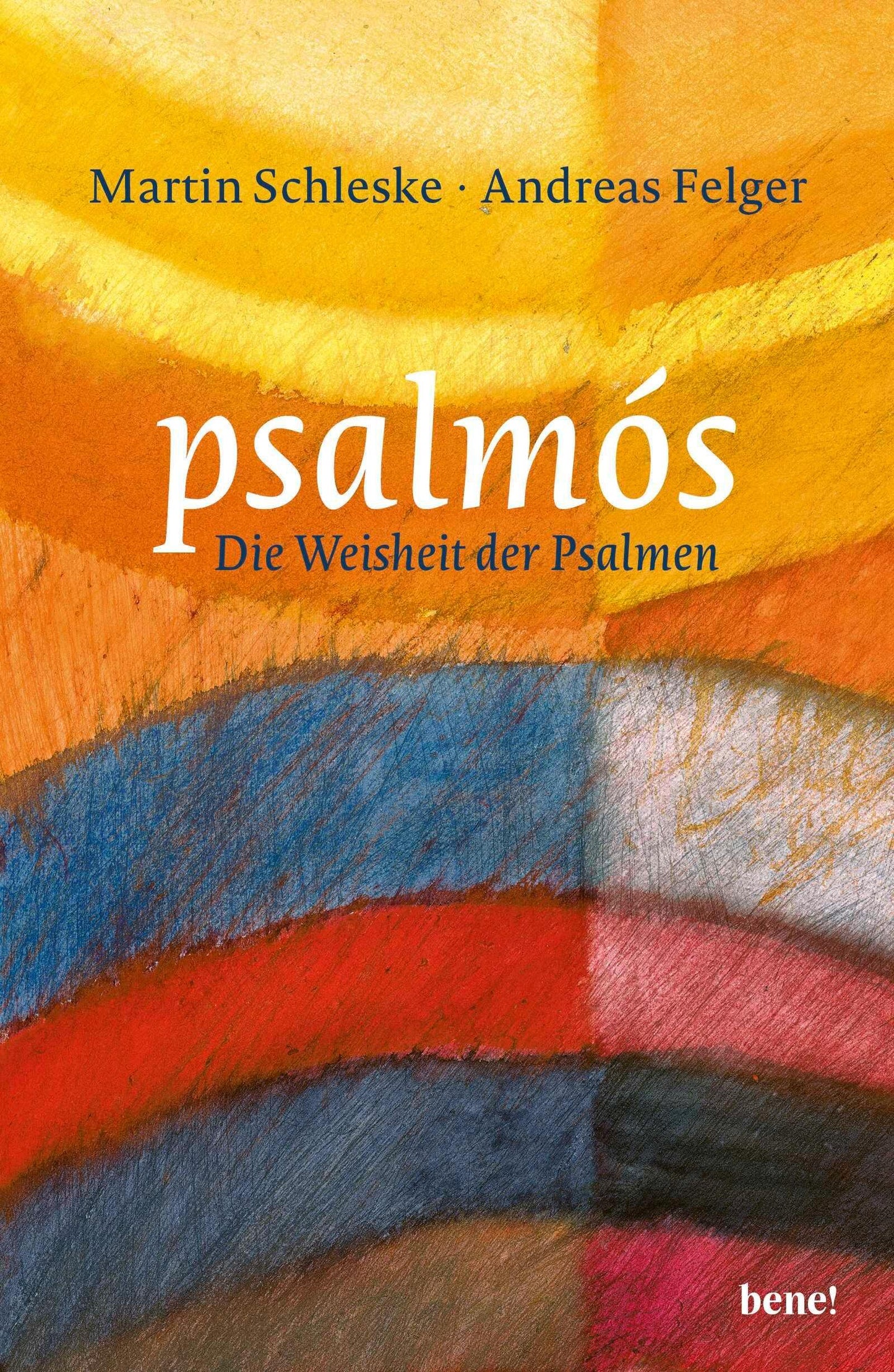 psalmós: Die Weisheit der Psalmen
