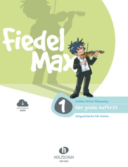 Fiedel-Max  - Der große Auftritt, Band 1