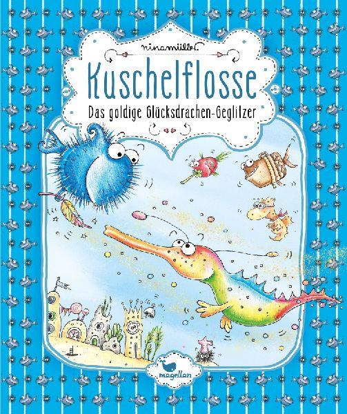 Kuschelflosse - Das goldige Glücksdrachen-Geglitzer