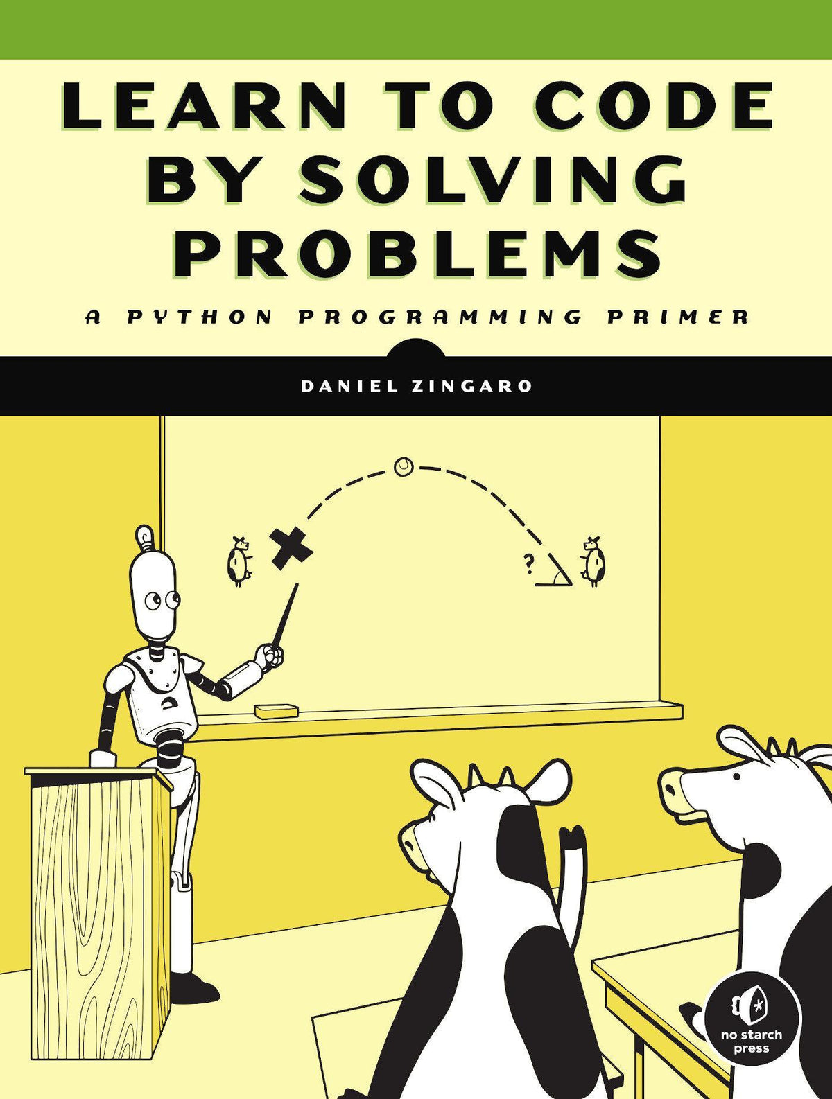 Buchcover: Learn to Code by Solving Problems