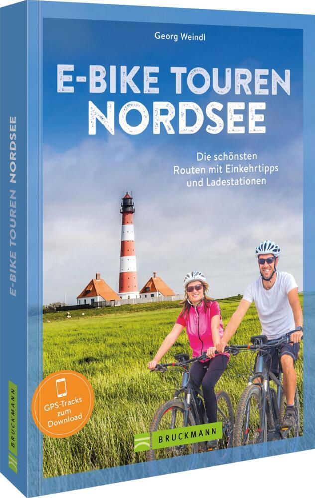 Weindl, Georg/E-Bike Touren Nordsee