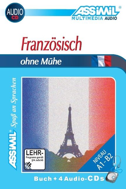 Assimil. Französisch ohne Mühe. Multimedia-Classic. Lehrbuch und 4 Audio-CDs