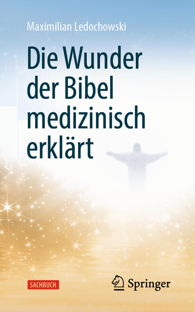 Buchcover: Die Wunder der Bibel medizinisch erklärt