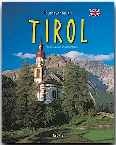 Journey through Tirol - Reise durch Tirol