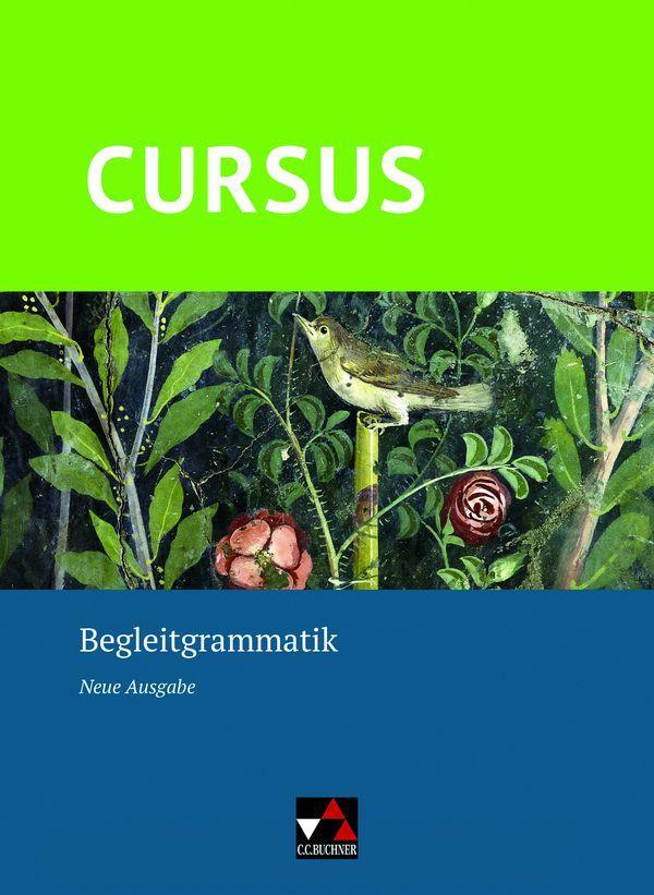 Cursus - Neue Ausgabe Begleitgrammatik