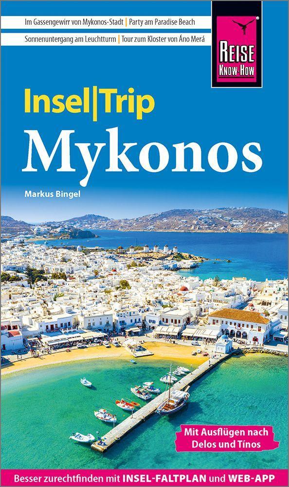 Bingel, Markus/Reise Know-How InselTrip Mykonos mit Ausflug nach Delos und Tínos