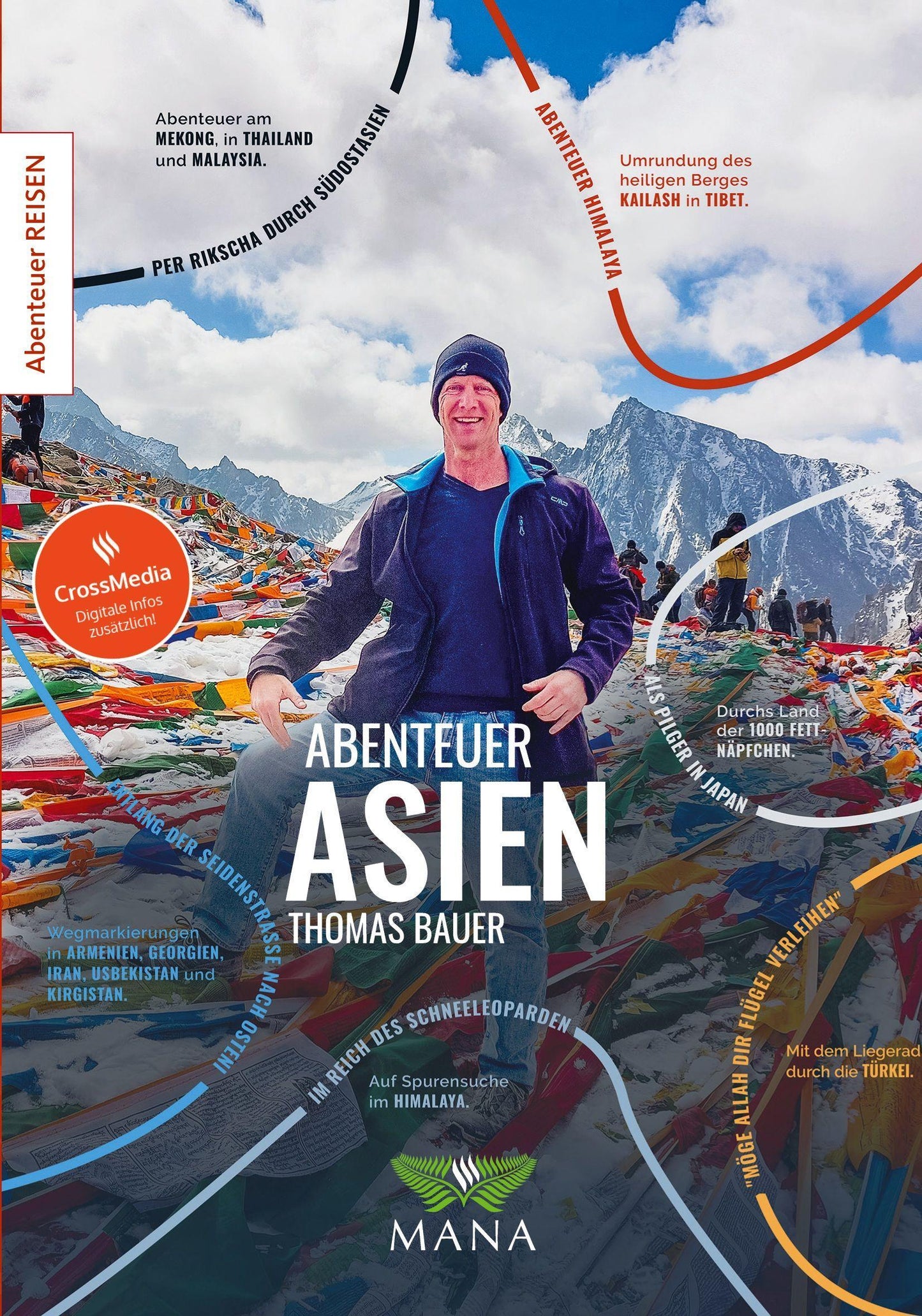 Abenteuer Asien: Zu Fuß, auf dem Rad und per Rikscha durch den ganzen Kontinent (Abenteuer REISEN)
