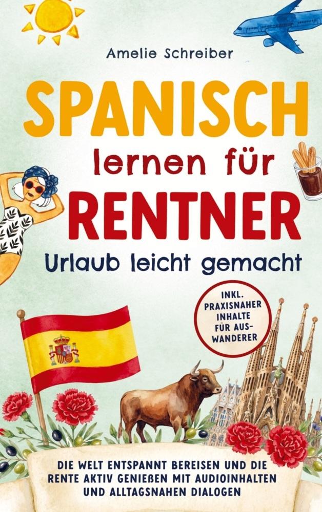 Spanisch lernen für Rentner: Urlaub leicht gemacht