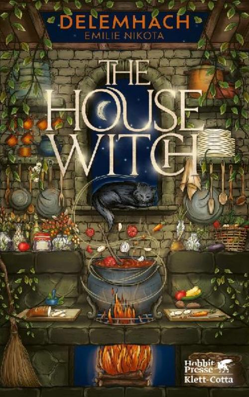 The House Witch 1: Der Koch des Königs | In limitierter Erstauflage mit wunderschön gestaltetem Farbschnitt