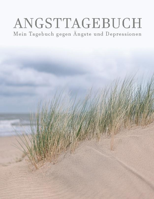 Mein Angsttagebuch | Tagebuch gegen Depressionen und Ängste | Arbeitsbuch zur Angstbewältigung und Selbsthilfe - Angst-Therapie bei Angstzuständen | Für 12 Wochen