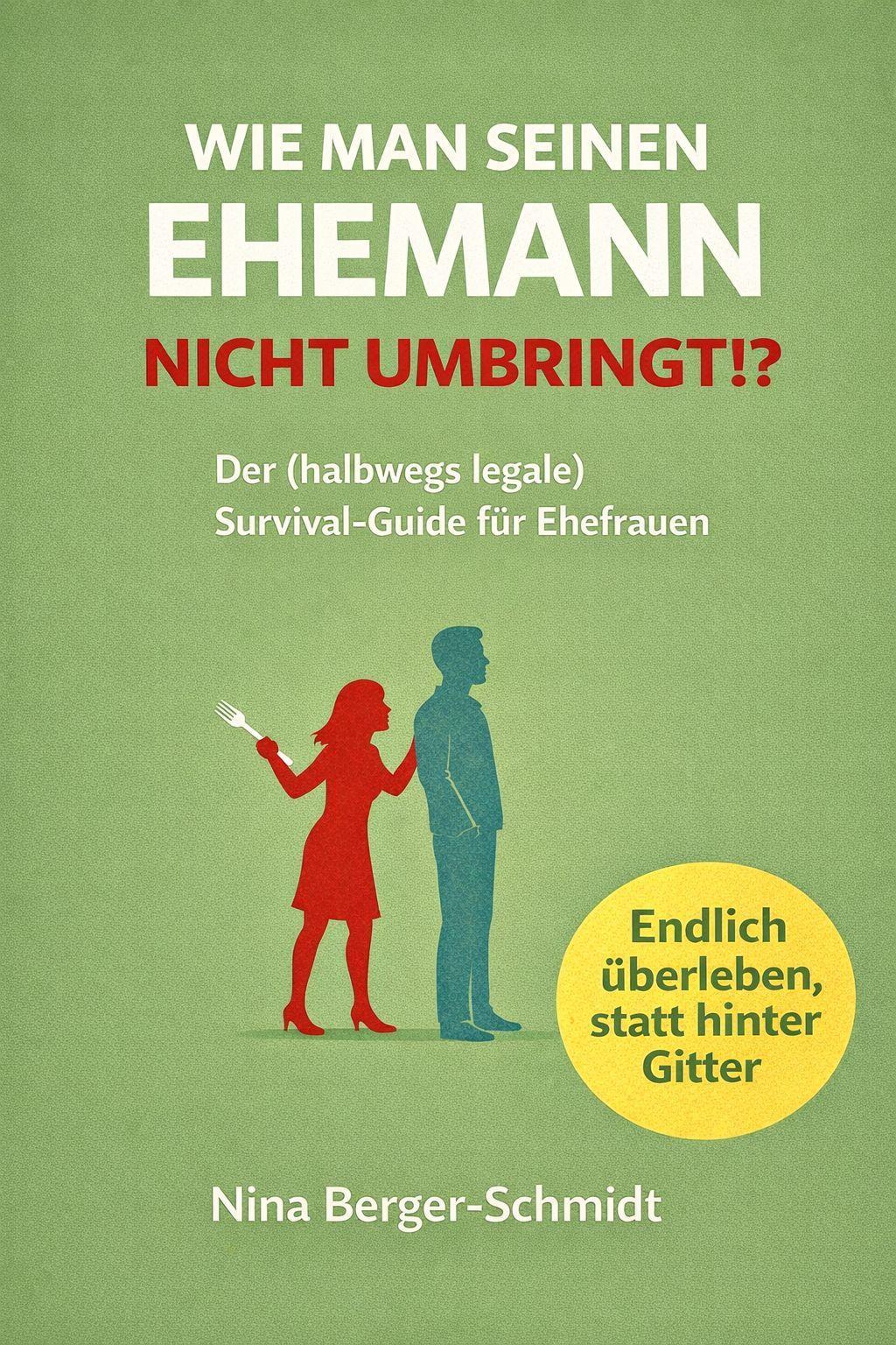 WIE MAN SEINEN EHEMANN NICHT UMBRINGT