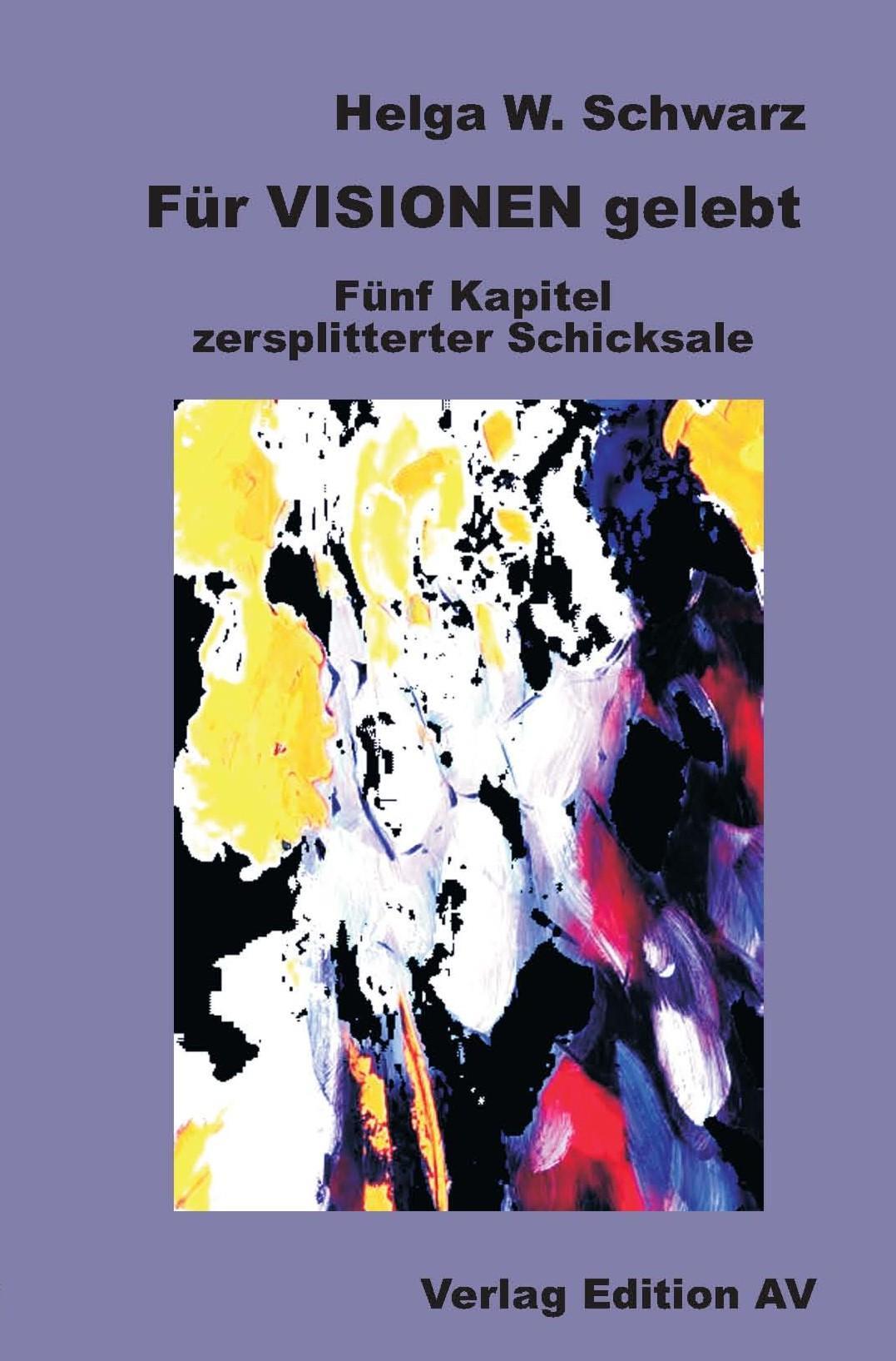 Buchcover: Für VISIONEN gelebt