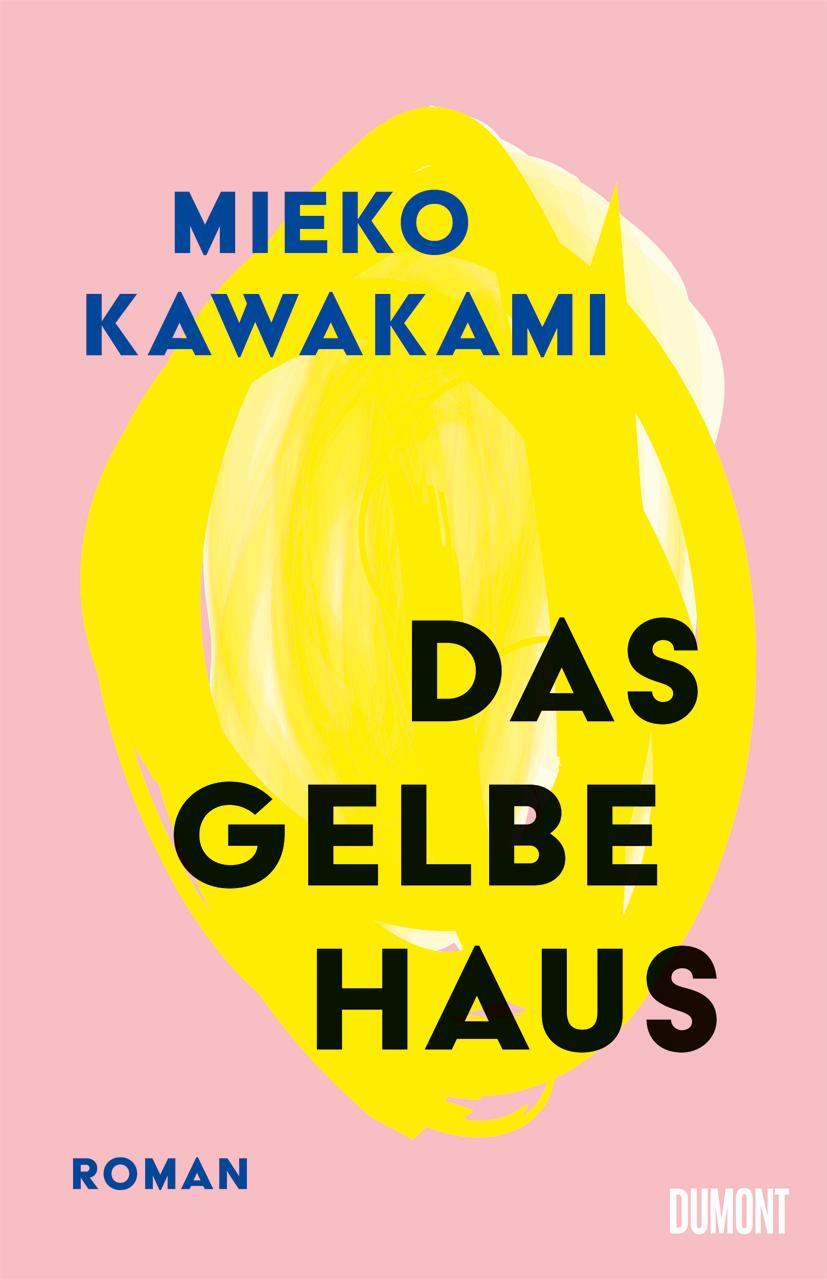 Das gelbe Haus: Roman