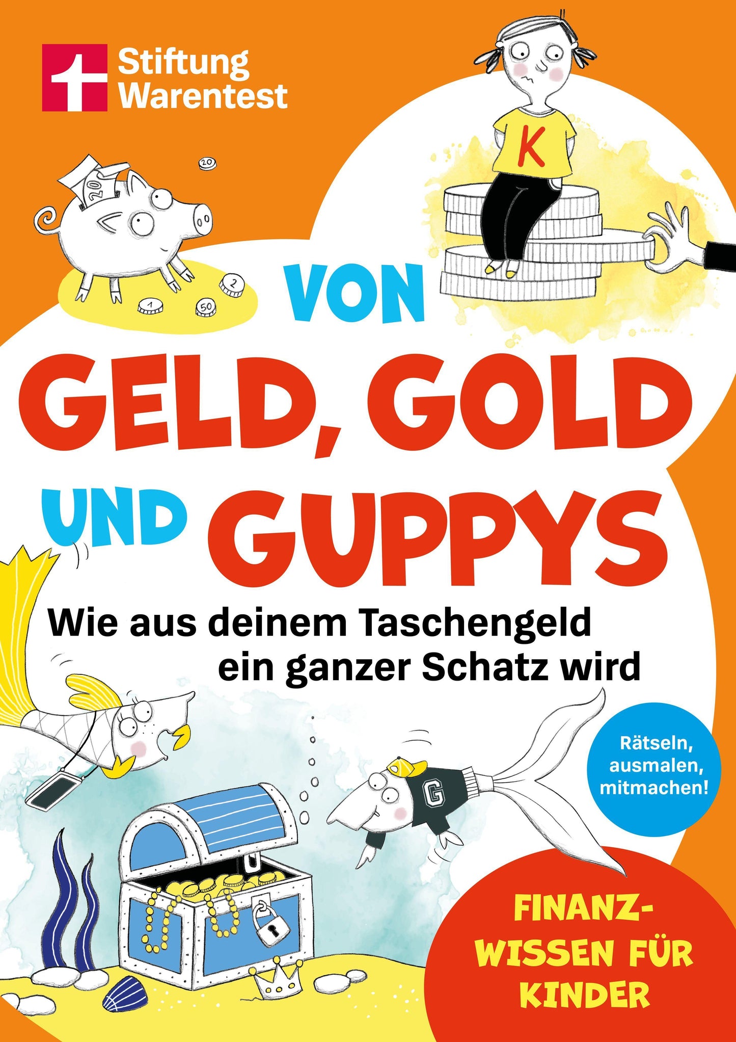 Schwendemann, Andrea/Von Geld, Gold und Guppys