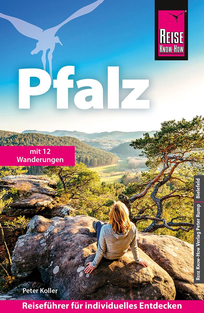 Koller, Peter/Reise Know-How Reiseführer Pfalz