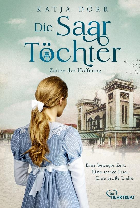 Buchcover: Die Saar-Töchter - Zeiten der Hoffnung