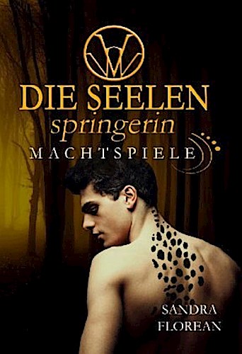 Die Seelenspringerin - Machtspiele