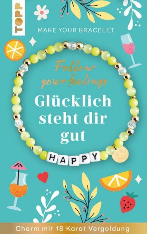 Follow your Feelings - Make your bracelet - Schmuckset Happy VE, 10 Ex.